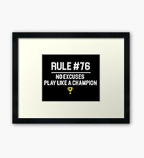 Wedding Crashers Quote - Rule # 76 No Excuses Play Like A Champion Framed Print