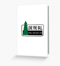Lone Pine Mall - Back To The Future Greeting Card