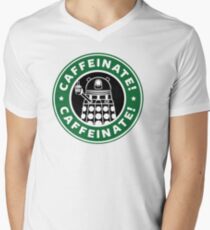 Caffeinate! Exterminate! Men's V-Neck T-Shirt