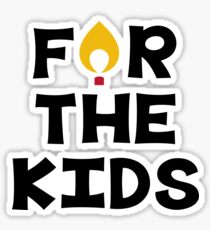 For The Kids Sticker