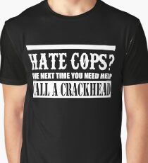 Cops? Graphic T-Shirt