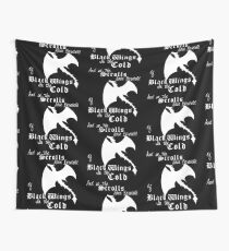 Black wings in the cold (white lettering) Wall Tapestry