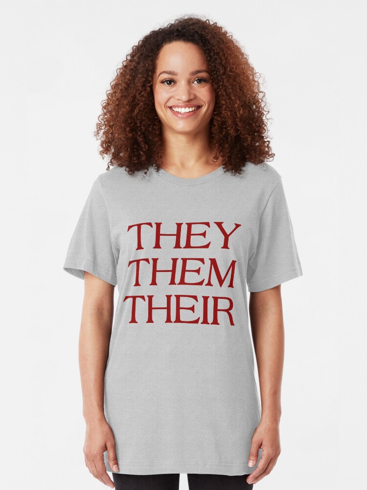Alternate view of Pronouns - THEY / THEM / THEIR - LGBTQ Trans pronouns tees Slim Fit T-Shirt