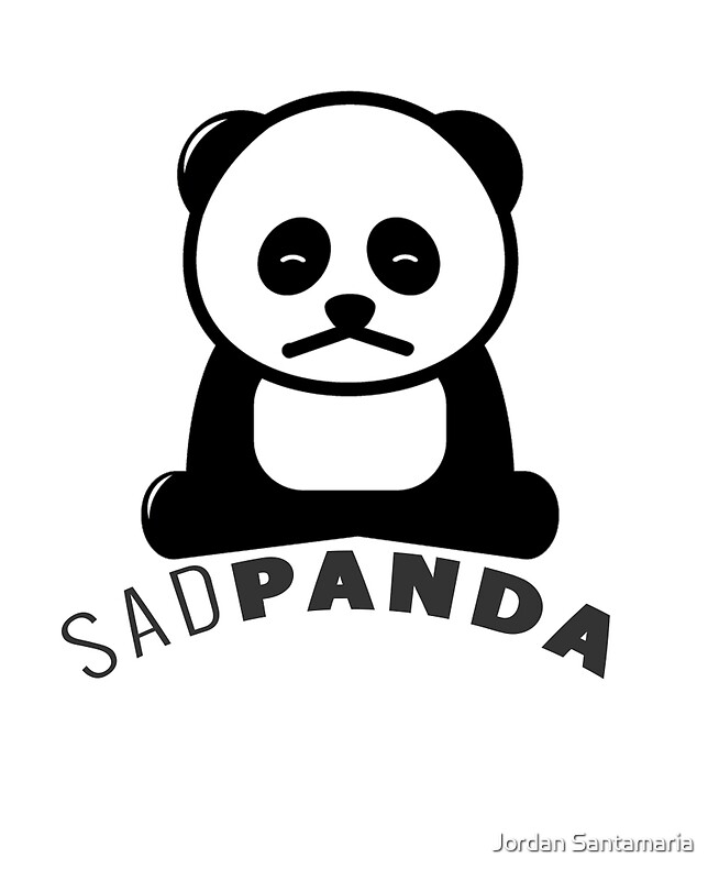 Panda by. Sad Panda Studios fanart. I become Sad Panda.