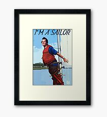 Im A Sailor Bob Quote Framed Print