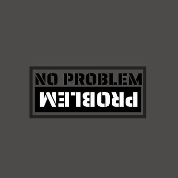 NO PROBLEM PROBLEM STICKER