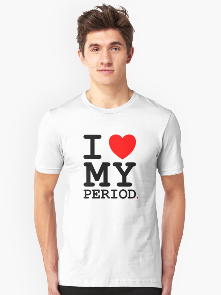 \u0027I T-Shirt Love by - My Period TheVerse Heart\u0027