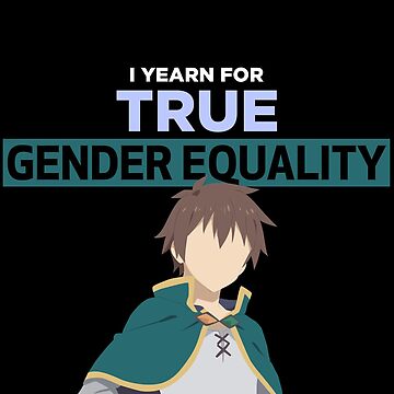 Konosuba Kazuma Gender Equality Quote Sticker for Sale by TheOtakuZone