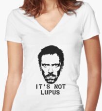 House M.D. - It's not Lupus Women's Fitted V-Neck T-Shirt