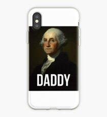 Daddy - George Washington - Hamilton inspired iPhone Case