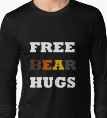 Free Bear Hugs! Long Sleeve T-Shirt