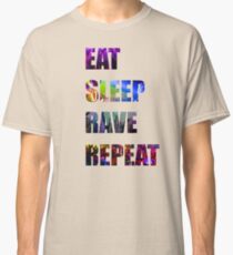 Eat Sleep Rave wiederholen Classic T-Shirt