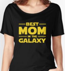 Best Mom in The Galaxy Women's Relaxed Fit T-Shirt