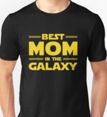 Best Mom in The Galaxy Unisex T-Shirt