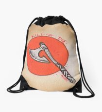 kill or die Drawstring Bag