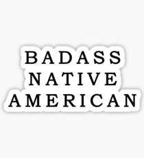 Badass Native American Sticker