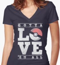 Gotta love'em all Women's Fitted V-Neck T-Shirt