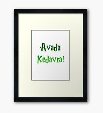 Avada Kedavra! Framed Print