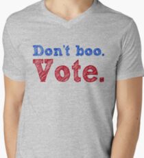 Don't boo. Vote. Men's V-Neck T-Shirt