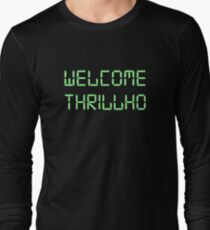Welcome Thrillho Long Sleeve T-Shirt