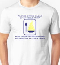 Stand Clear of My Dole Whip Slim Fit T-Shirt