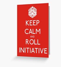 Keep Calm and Roll Initiative Greeting Card
