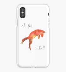 Oh, for *fox* sake!! iPhone Case