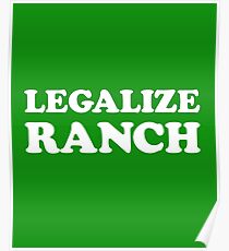 Legalize Ranch Poster