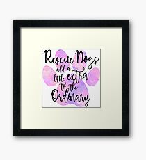 Extraordinary Rescue Dog Watercolor Framed Print