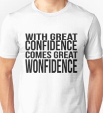 wonfidence confidence Unisex T-Shirt