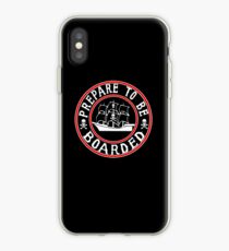 Prepare to be Boarded! Funny Pirate Ship iPhone Case