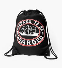 Prepare to be Boarded! Funny Pirate Ship Drawstring Bag
