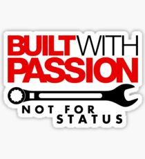 Built with passion Not for status (5) Sticker