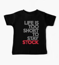 Life is too short to stay stock (1) Baby Tee