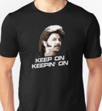 Keep On Keepin On Joe Dirt Slim Fit T-Shirt