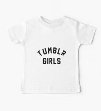 Tumblr Girls Quote Baby Tee