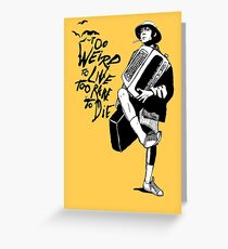 Weird and Rare - Fear Loathing Vegas Greeting Card