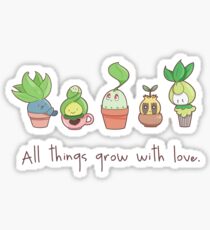 ALL THINGS GROW WITH LOVE Sticker