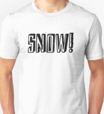 SNOW Unisex T-Shirt