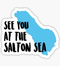 See you at the Salton Sea Sticker