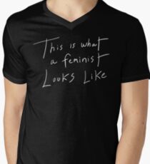 This Is What A Feminist Looks Like Men's V-Neck T-Shirt