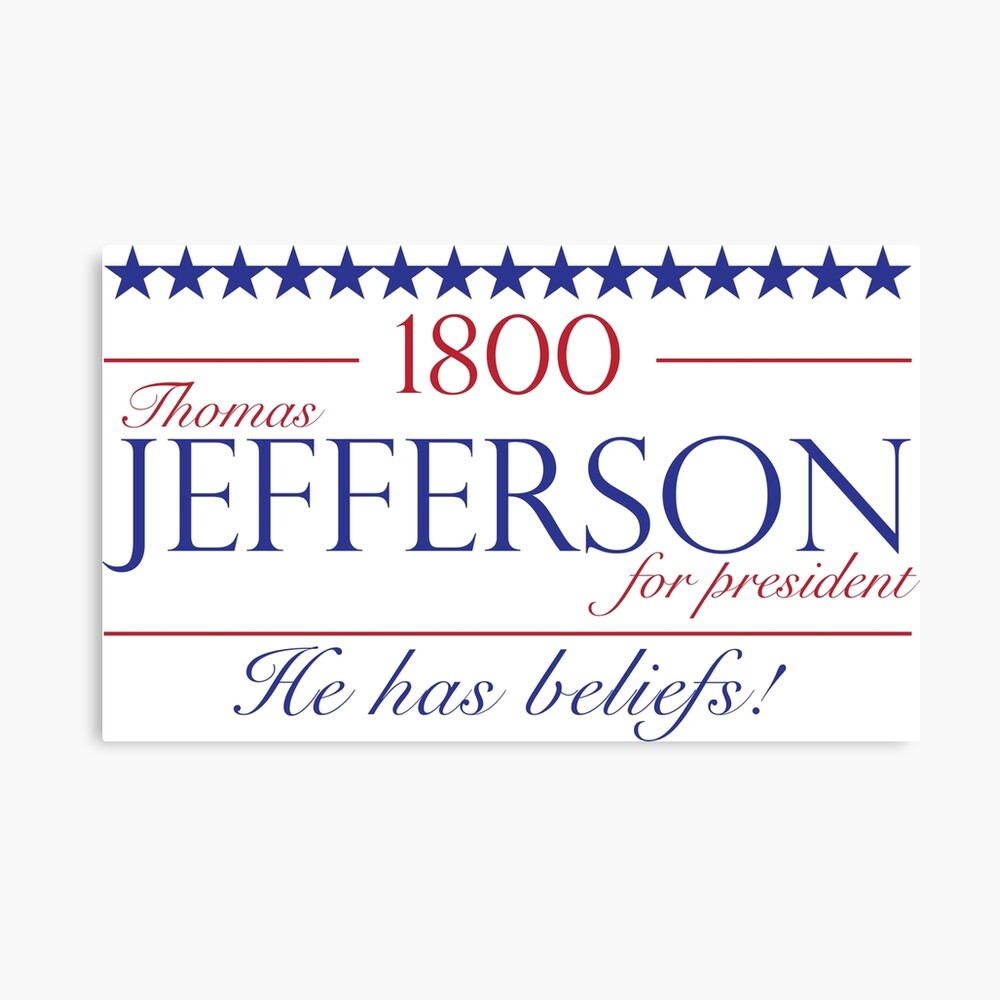 "Jefferson for President- Election of 1800" Canvas Print by trieduntrue