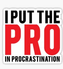 Procrastination Sticker