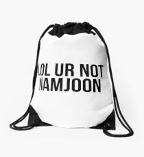 BTS/Bangtan Boys LOL UR NOT NAMJOON Drawstring Bag