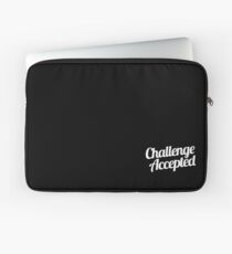 Challenge Accepted. Laptop Sleeve