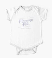 Mamma Mia, Here I Go Again One Piece - Short Sleeve