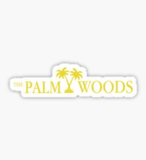 Have a Palm Woods Day Sticker