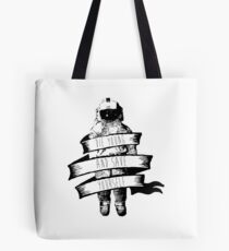 ribbon wrapped astronaut quote Tote Bag