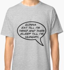 Words To Live By Classic T-Shirt