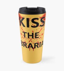 Spikes KUSS DIE BIBLIOTHEKER Becher! Thermosbecher